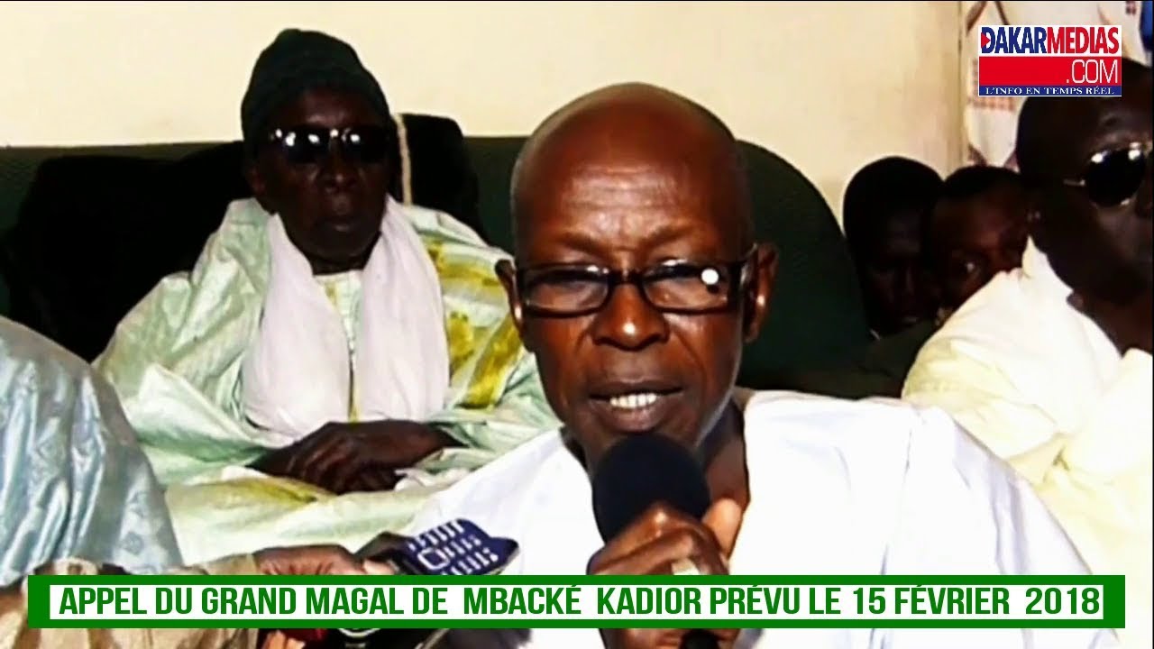 Appel du Grand Magal de Mbacké  Kadior prévu le 15 Février 2018
