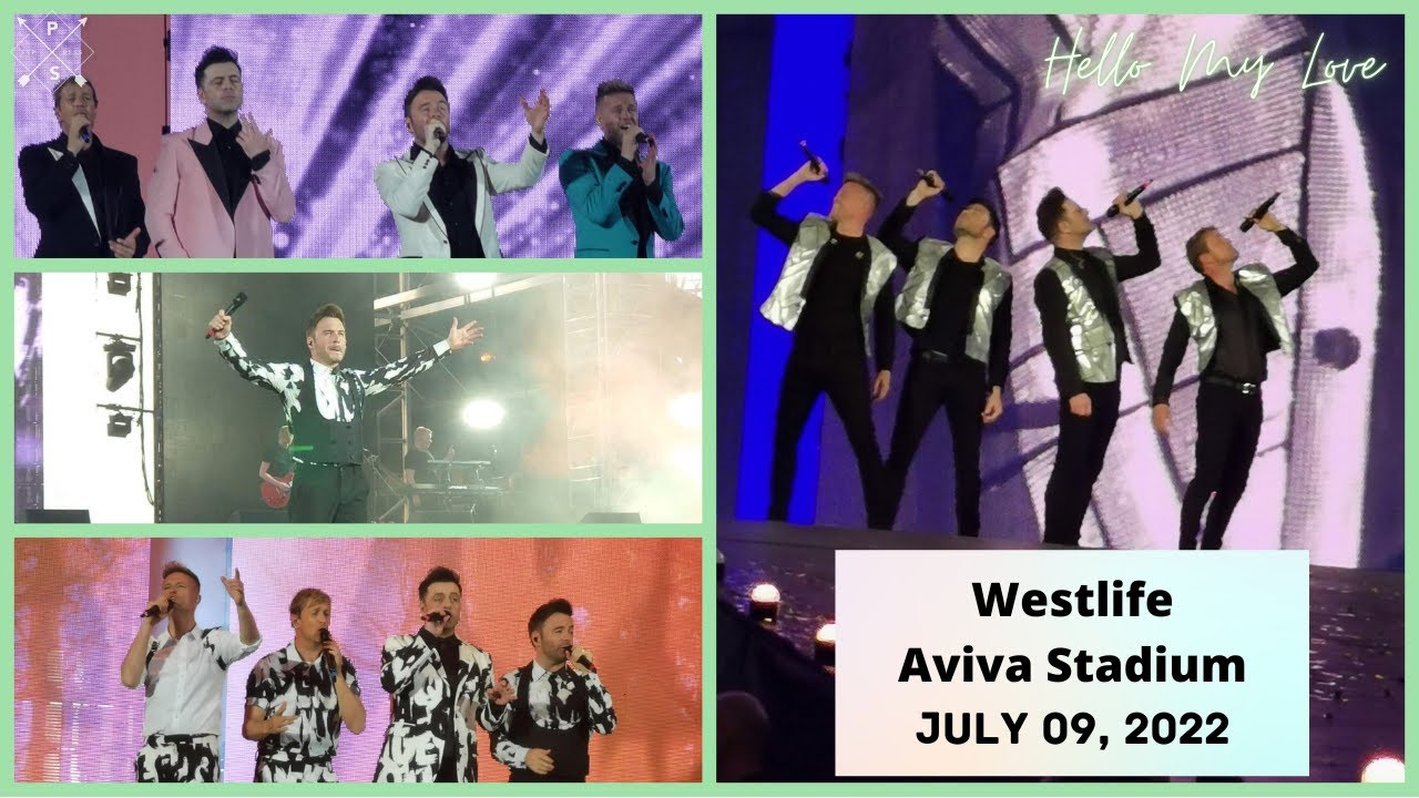 Westlife - Aviva Stadium July 9, 2022 - Hello My Love
