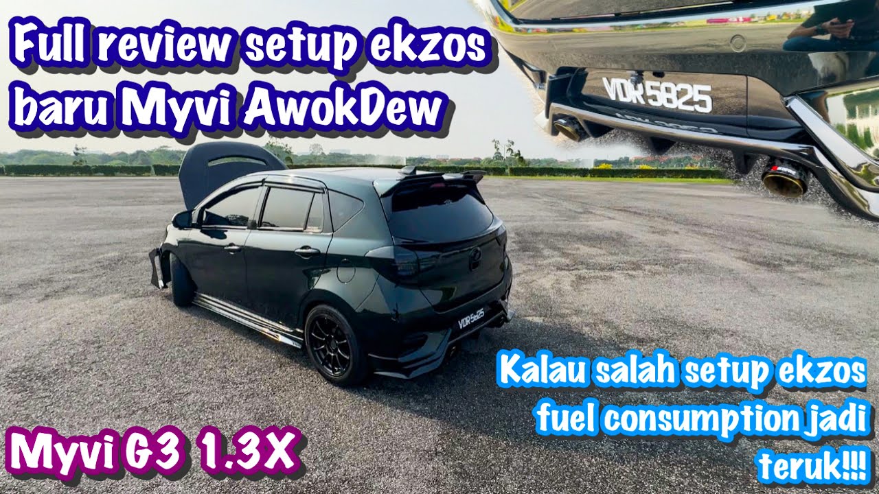 FULL REVIEW SETUP & HARGA EKZOS BARU MYVI G3 AWOKDEW | EKZOS BARU LAGI SEDAP DARI YG LAMA? | PART 6