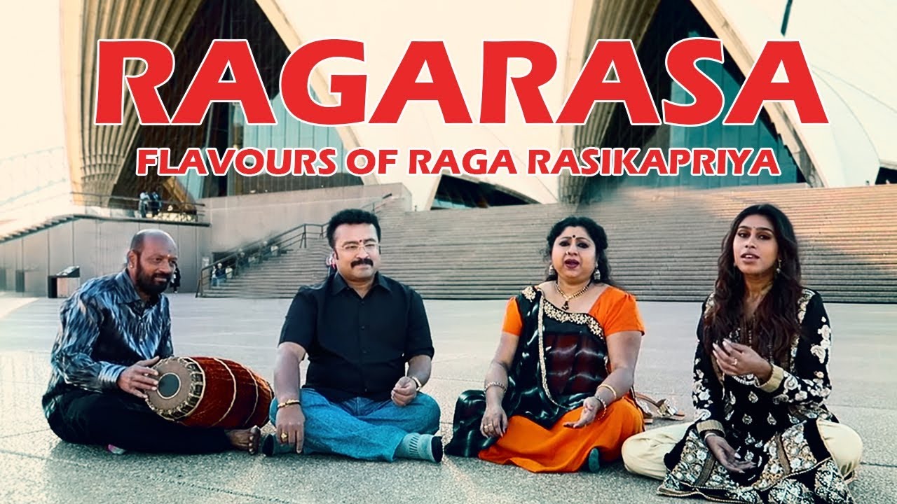RAGARASA - flavours of Raga Rasikapriya | Sydney Combo | Dr.K.Krishnakumar | Binni Krishnakumar