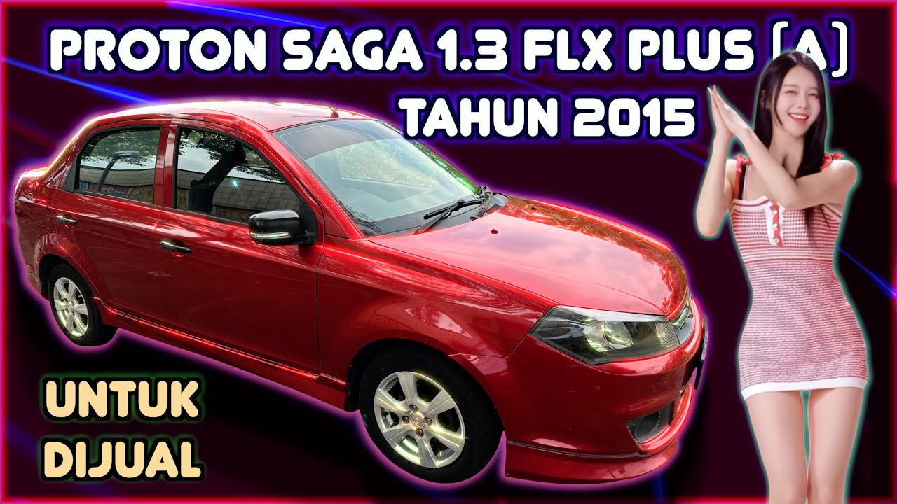 Proton Saga 1.3 FLX PLUS Auto Tahun 2015 Untuk Dijual