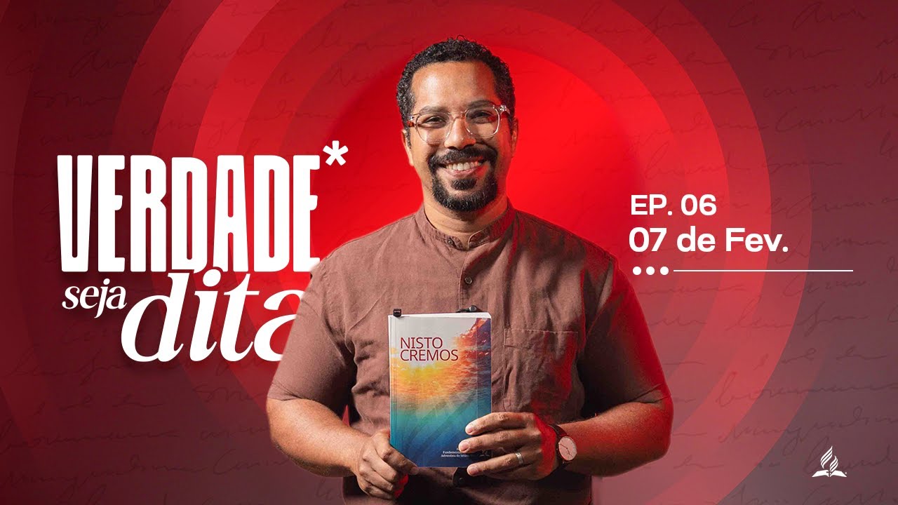 06 | VERDADE SEJA DITA | 07/02/2026 | Deus Pai 2