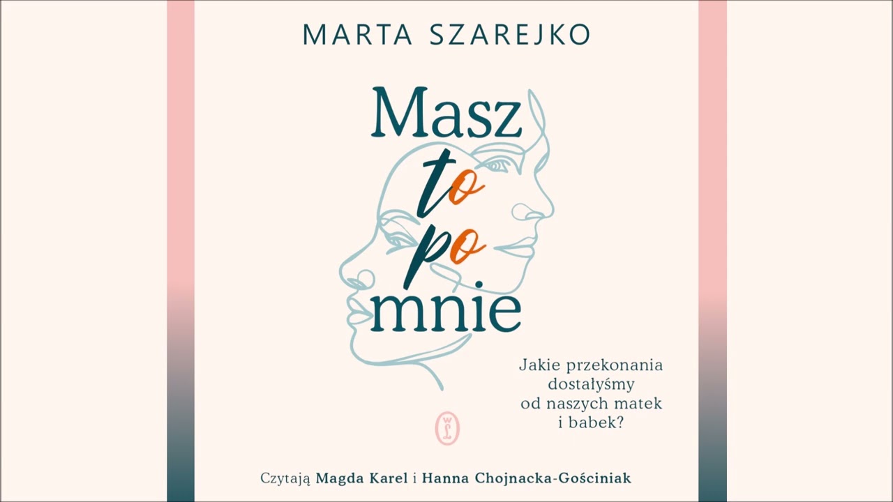 Marta Szarejko &ndash; &bdquo;Masz to po mnie&rdquo; &ndash; czytają Magda Karel i Hanna Chojnacka-Gościniak