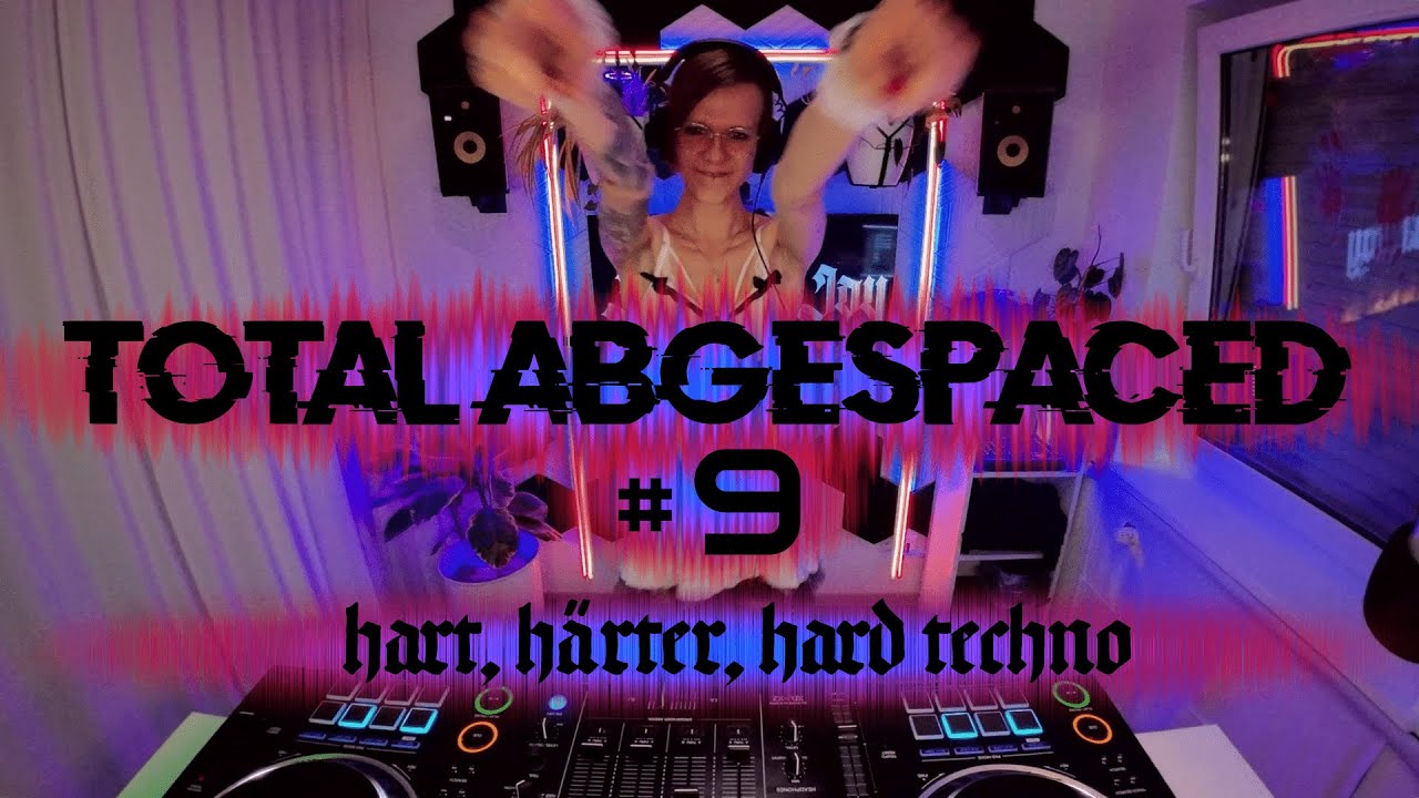 TOTAL ABGESPACED #9 | Hard Techno & Acid | 150-155 BPM