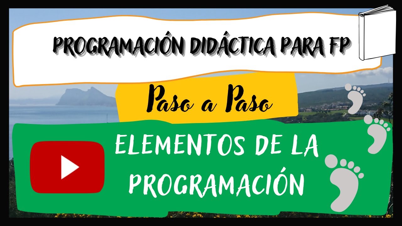 11/18 EJEMPLO PROGRAMACIÓN DIDÁCTICA FP [Paso a Paso 2022 - 2023] ELEMENTOS DE LA PROGRAMACIÓN