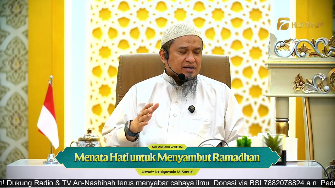Menata Hati untuk Menyambut Ramadhan - Ustadz Dzulqarnain M. Sunusi