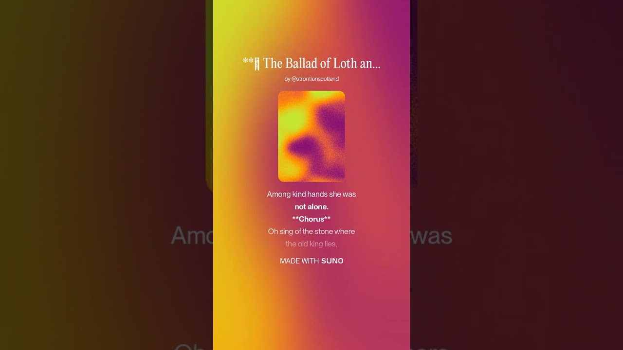 🎵 The Ballad of Loth and the Stone 🎵 1