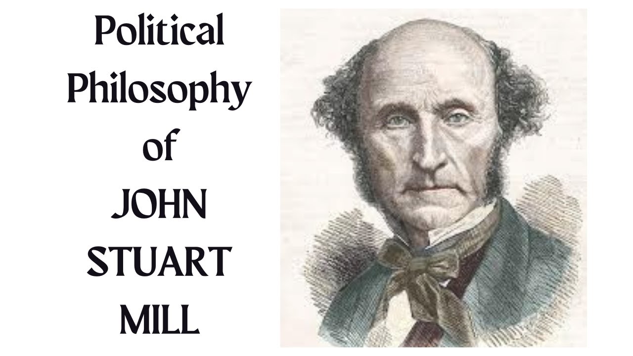 Political Philosophy of John Stuart Mill.