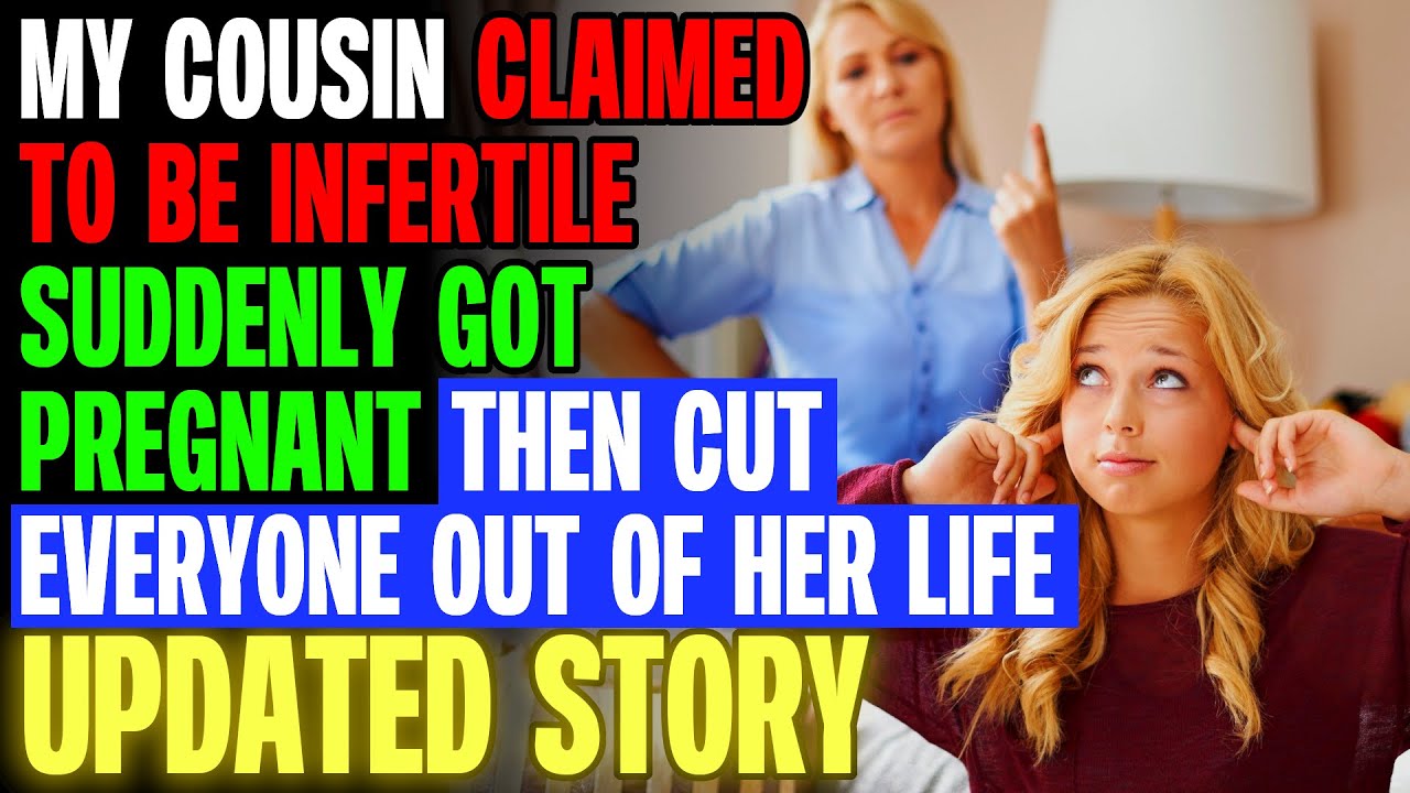 My Cousin Claimed To Be Infertile, Suddenly Got Pregnant Then Disappeared | Reading Reddit Stories