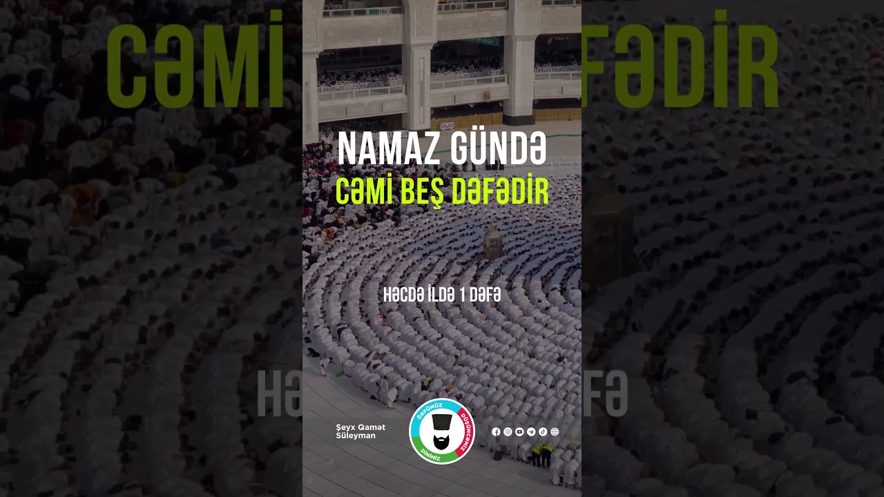 Namaz g&uuml;ndə cəmi beş dəfədir #şeyxqaməts&uuml;leyman #ibadət