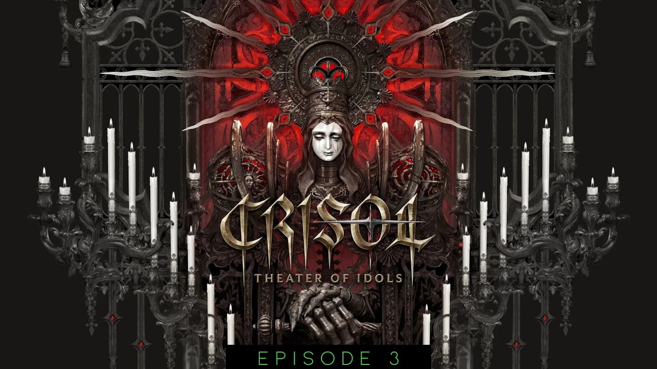 Crisol: Theater of Idols | Let’s Play Series | Episode 3