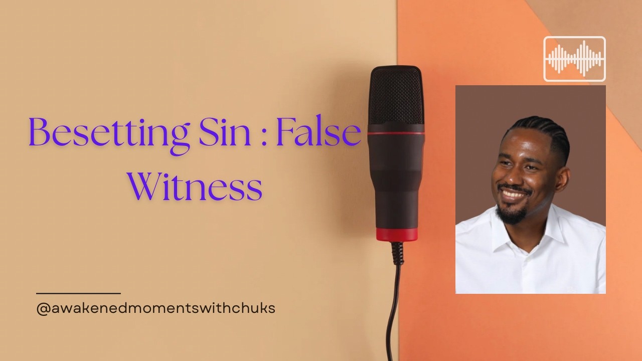 Besetting Sin Series – False Witness