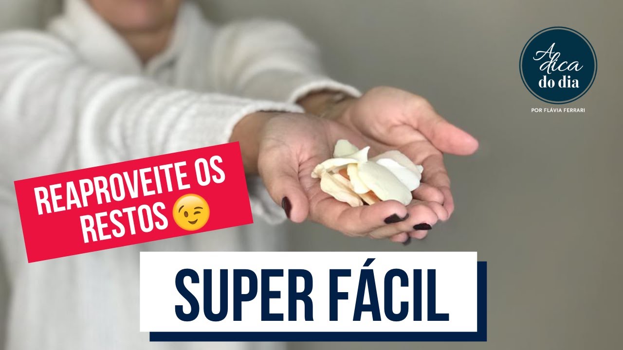 COMO FAZER SABONETE LÍQUIDO COM RESTOS DE SABONETE | FLÁVIA FERRARI