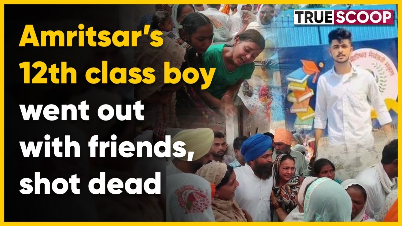 Amritsar&rsquo;s 12th class boy went out with friends, shot dead