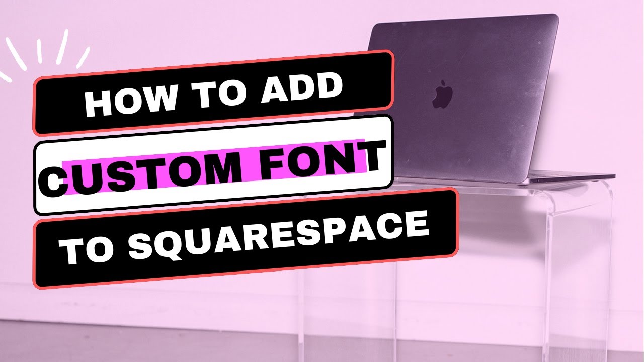 How To Add Custom Fonts To Squarespace - EASY TUTORIAL