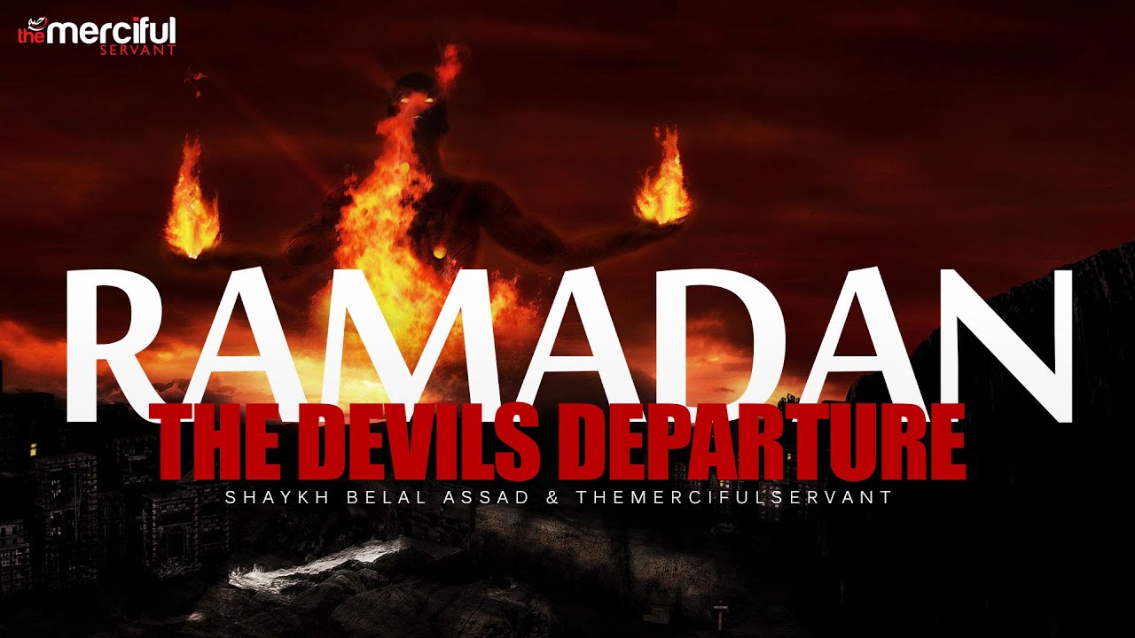 Ramadan - The Devils Departure