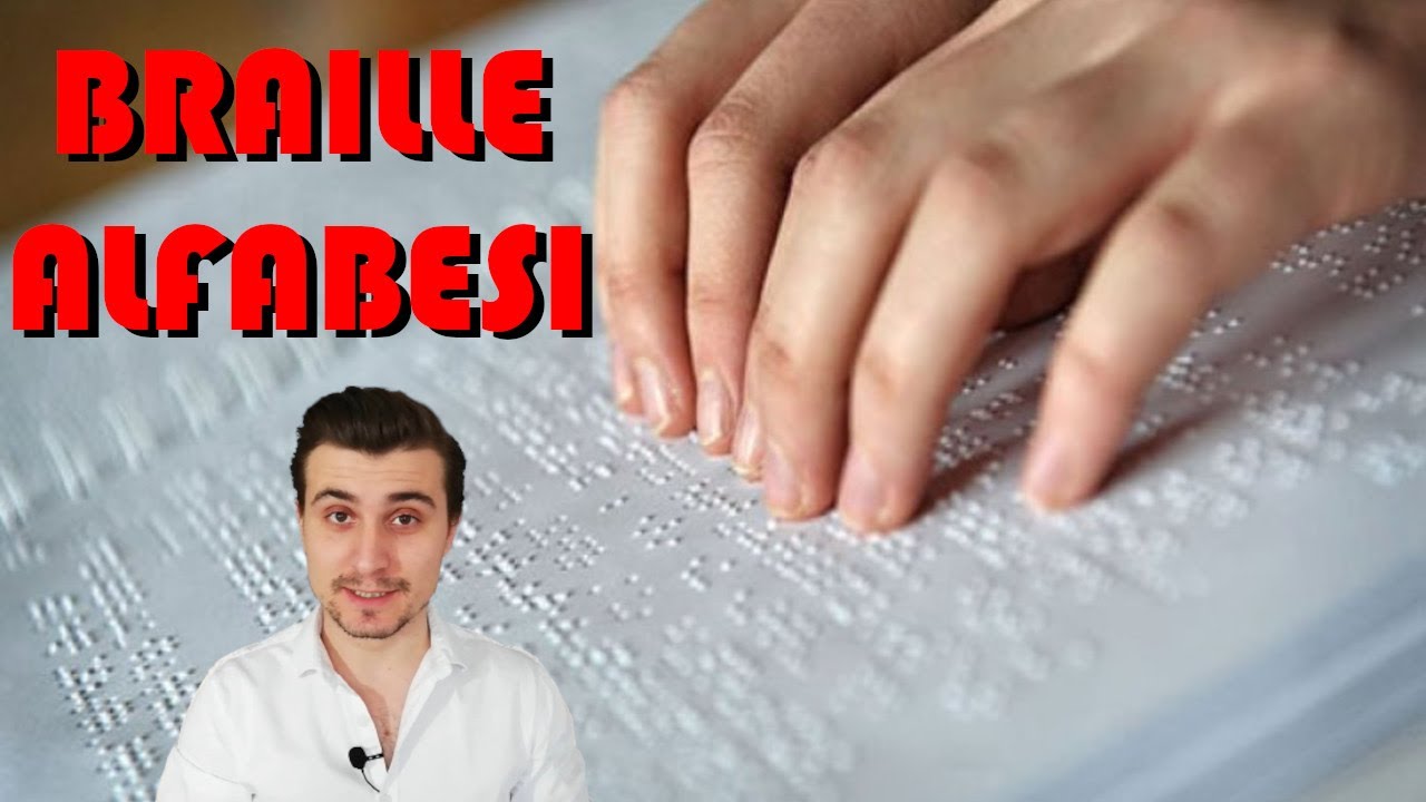 Braille Alfabesi Nedir? Nasıl &Ccedil;alışır? Nasıl Ortaya &Ccedil;ıkmıştır?