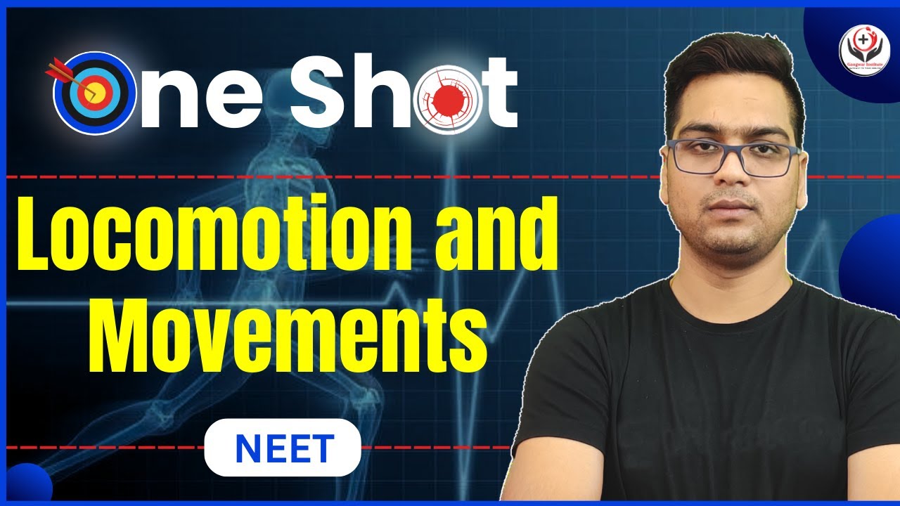 NEET 2026 | Locomotion and Movements | Day - 18 | Crash Course | #gangwarinstitute