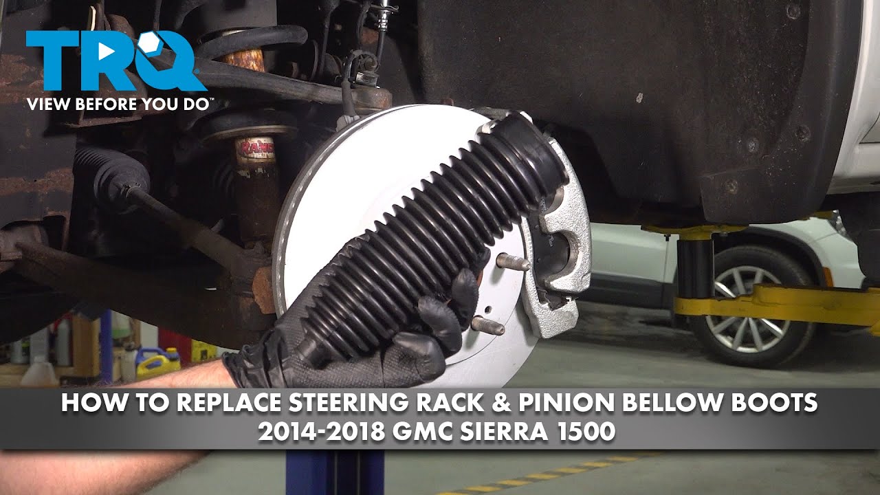 How to Replace Steering Rack & Pinion Bellow Boots 2014-2018 GMC Sierra 1500