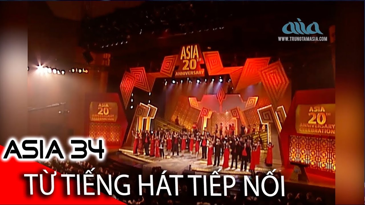 TỪ TIẾNG H&Aacute;T TIẾP NỐI | Nhạc Sĩ: Trầm Tử Thi&ecirc;ng | HỢP CA | ASIA 34