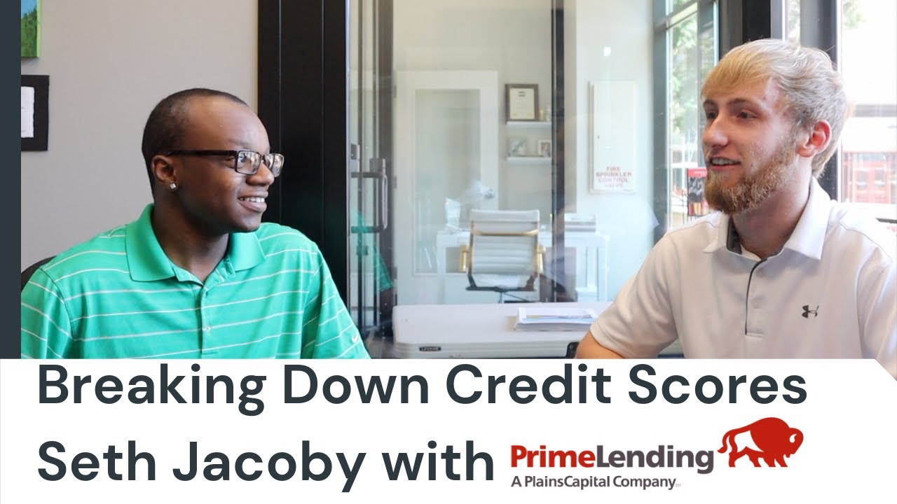 Breaking Down Credit Scores with Seth Jacoby