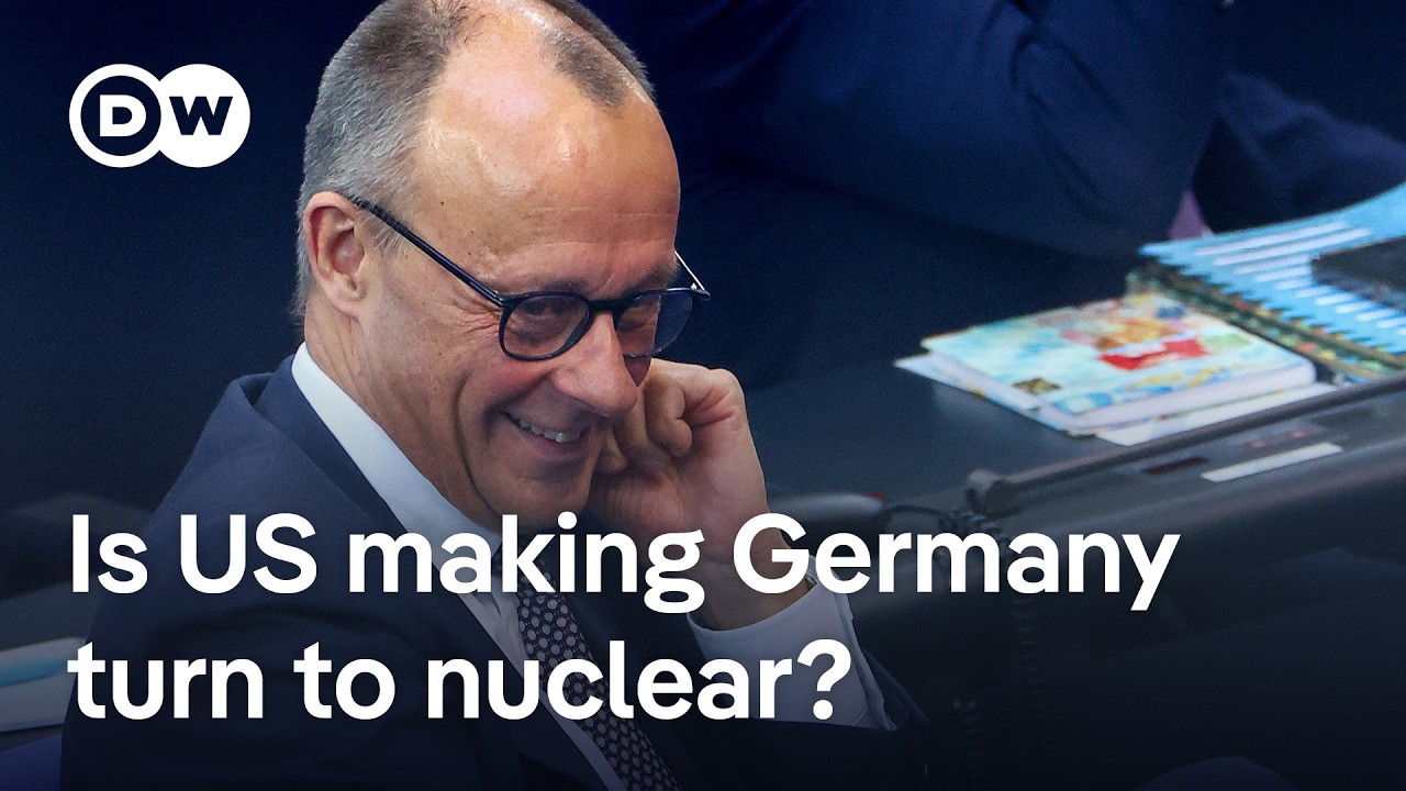 Germany's doubts about US are causing it to rethink having nuclear weapons | DW News