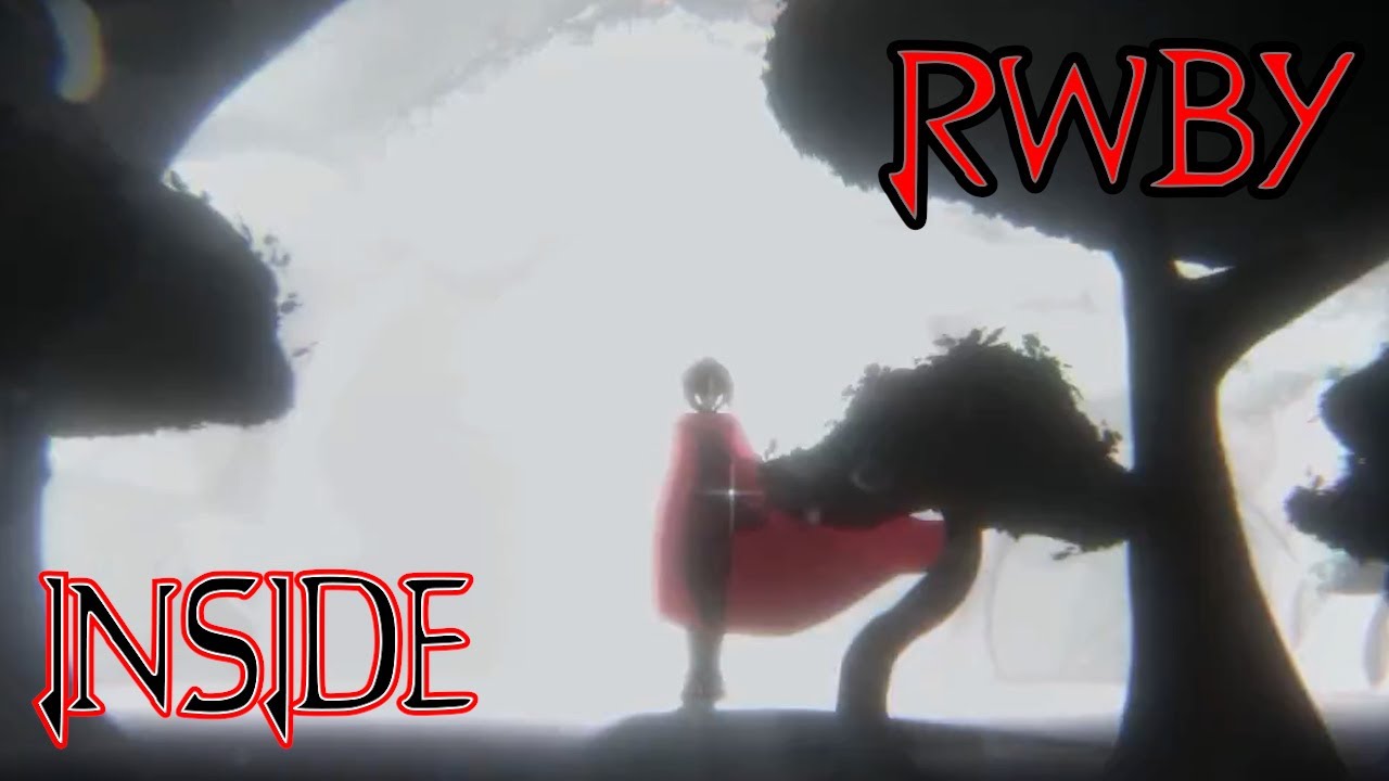 【RWBY】volume9 x INSIDE【AMV】