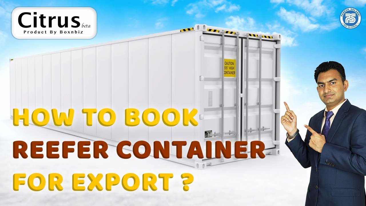 How to book Reefer Container ? | Use of Reefer Container | Citrus Freight
