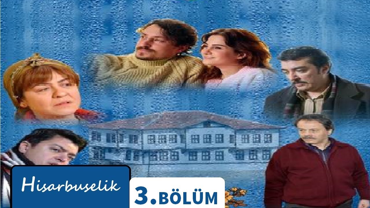 Hisarbuselik 3.B&ouml;l&uuml;m - Full B&ouml;l&uuml;m