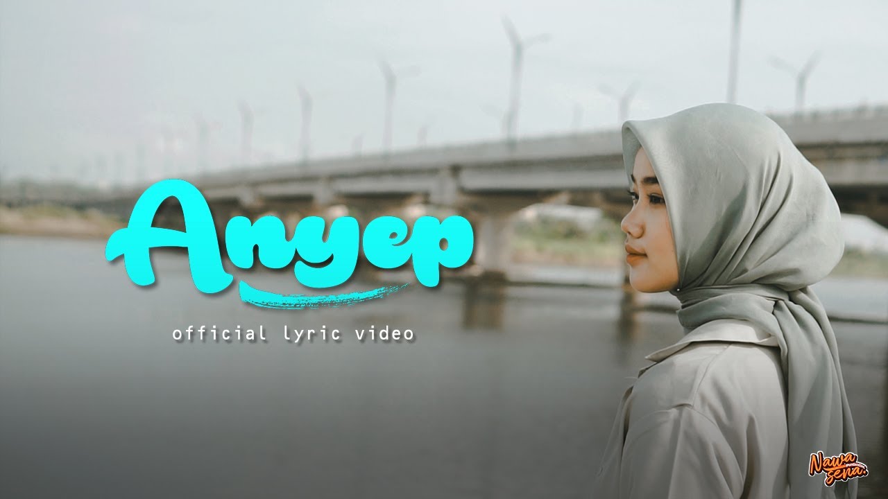 ANYEP - NAWASENA (Official Lyric Video)