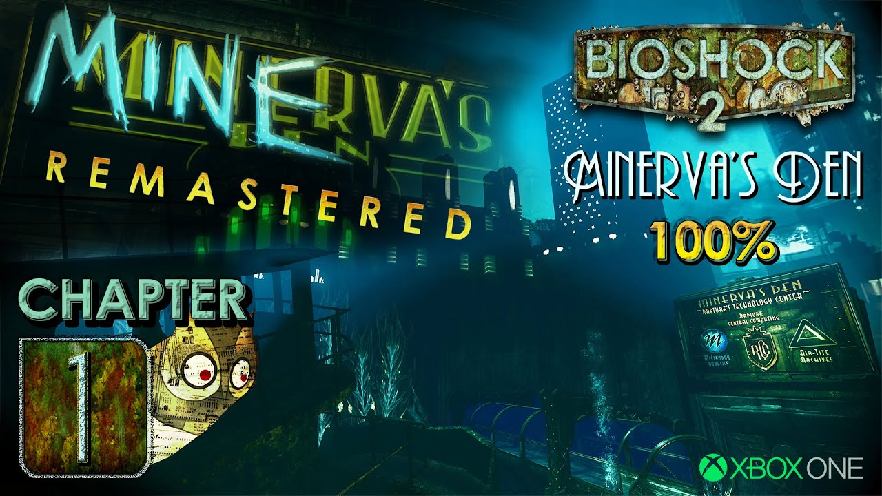 BioShock 2: Minerva's Den Remastered (XBO) - Walkthrough Chapter 1 (100%) - Minerva's Den