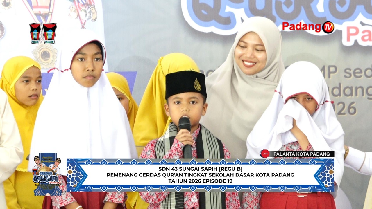 🔴 LIVE : Cerdas Qur'an Tingkat Sekolah Dasar/Sederajat Kota Padang Tahun 2026 Episode 19