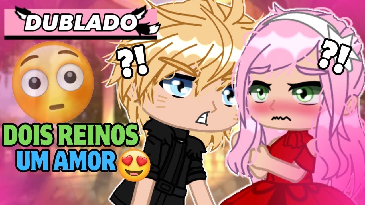 DOIS REINOS UM AMOR 😍 DUBLADO Mini filme gacha life/club romance Naruto - PARTE 01 - Bia loba