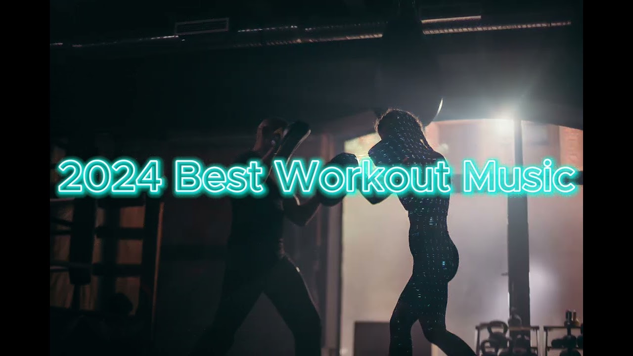 2024 Best Workout Music 🚀, Sweat Session Spectacle, FitFlix FiestaWorkout 🎶, Gym 30 Minutes Music 🔥