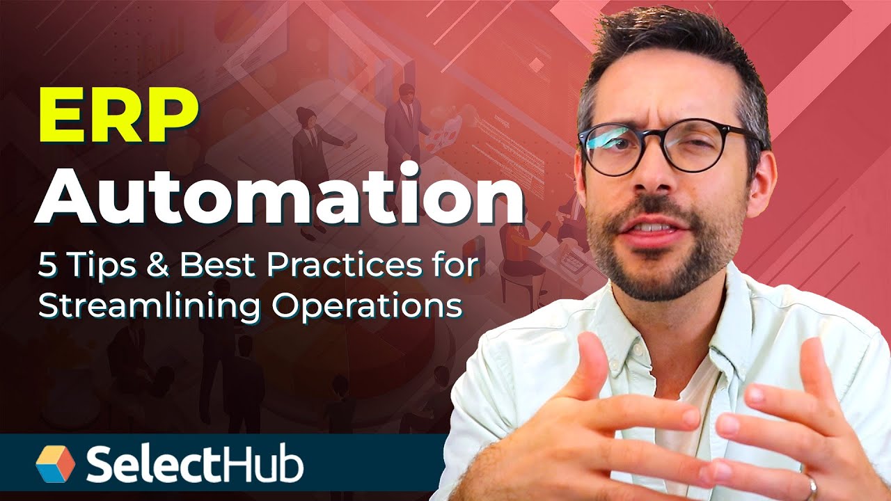 ERP Automation: 5 Tips & Best Practices for Streamlining Operations