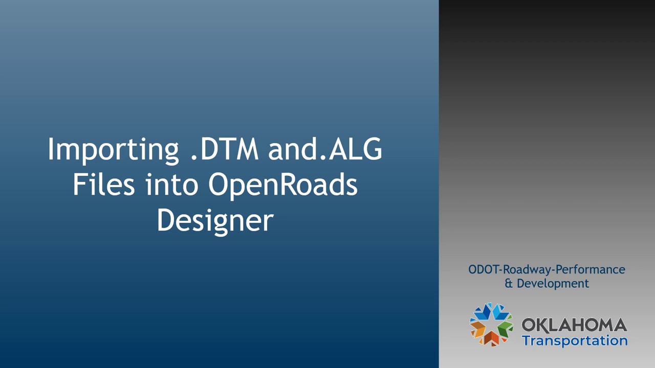 03. Importing DTM and ALG Files into OpenRoads Designer