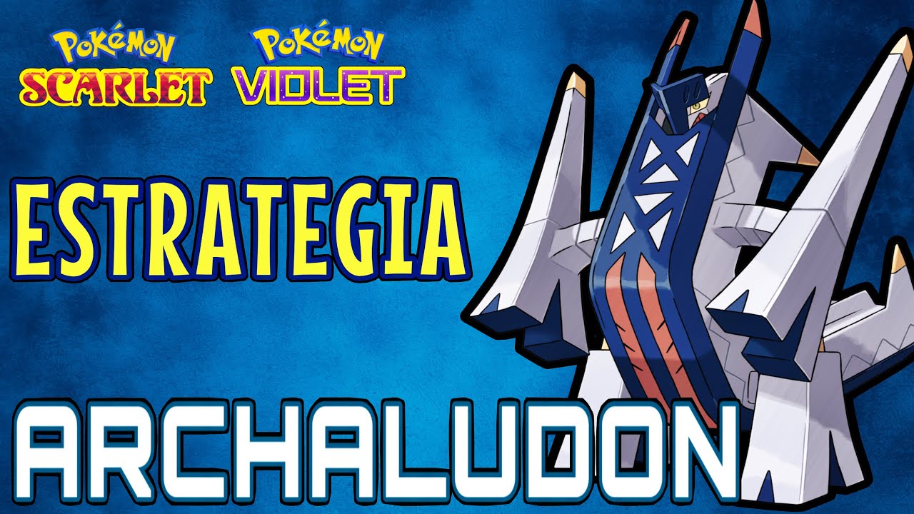 ¿Cómo usar a ARCHALUDON en VGC? Estrategia y compañeros | Pokemon Scarlet & Violet