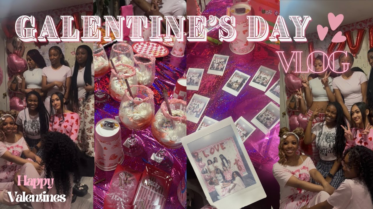 Galentine’s Day Vlog
