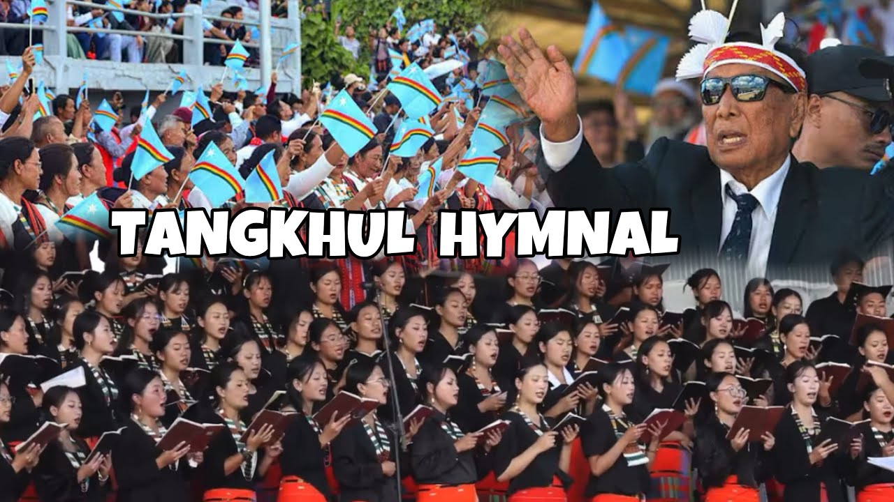 Tangkhul Hymnal // Union Baptist Church Choir Ukhrul //Homecoming Ceremony Th.Muivah