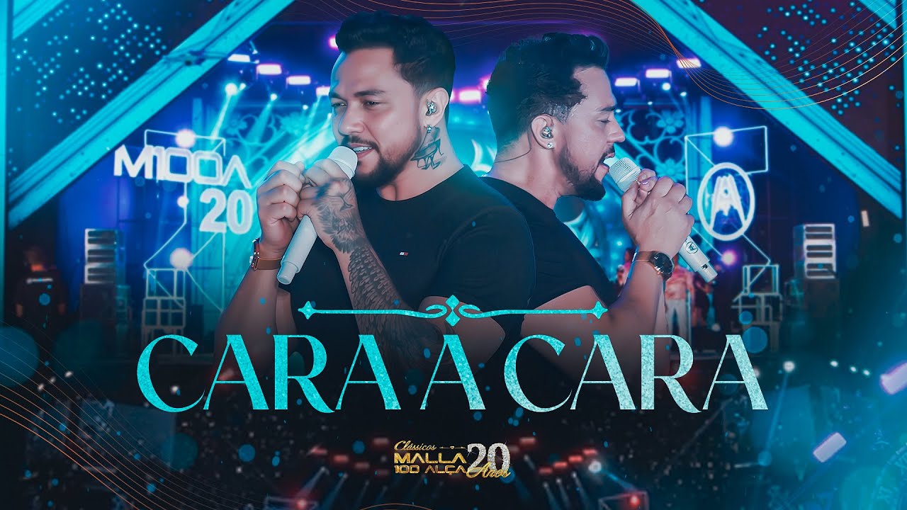 Malla 20 Anos - Cl&aacute;ssicos - Cara a Cara (Ao Vivo em Jo&atilde;o Pessoa/PB)