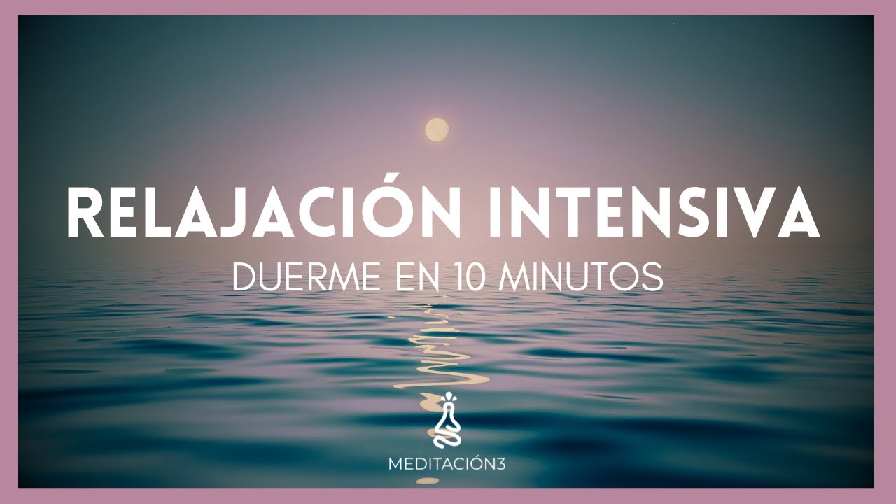 Oleaje de Relajaci&oacute;n Sue&ntilde;o Profundo en 10 Minutos