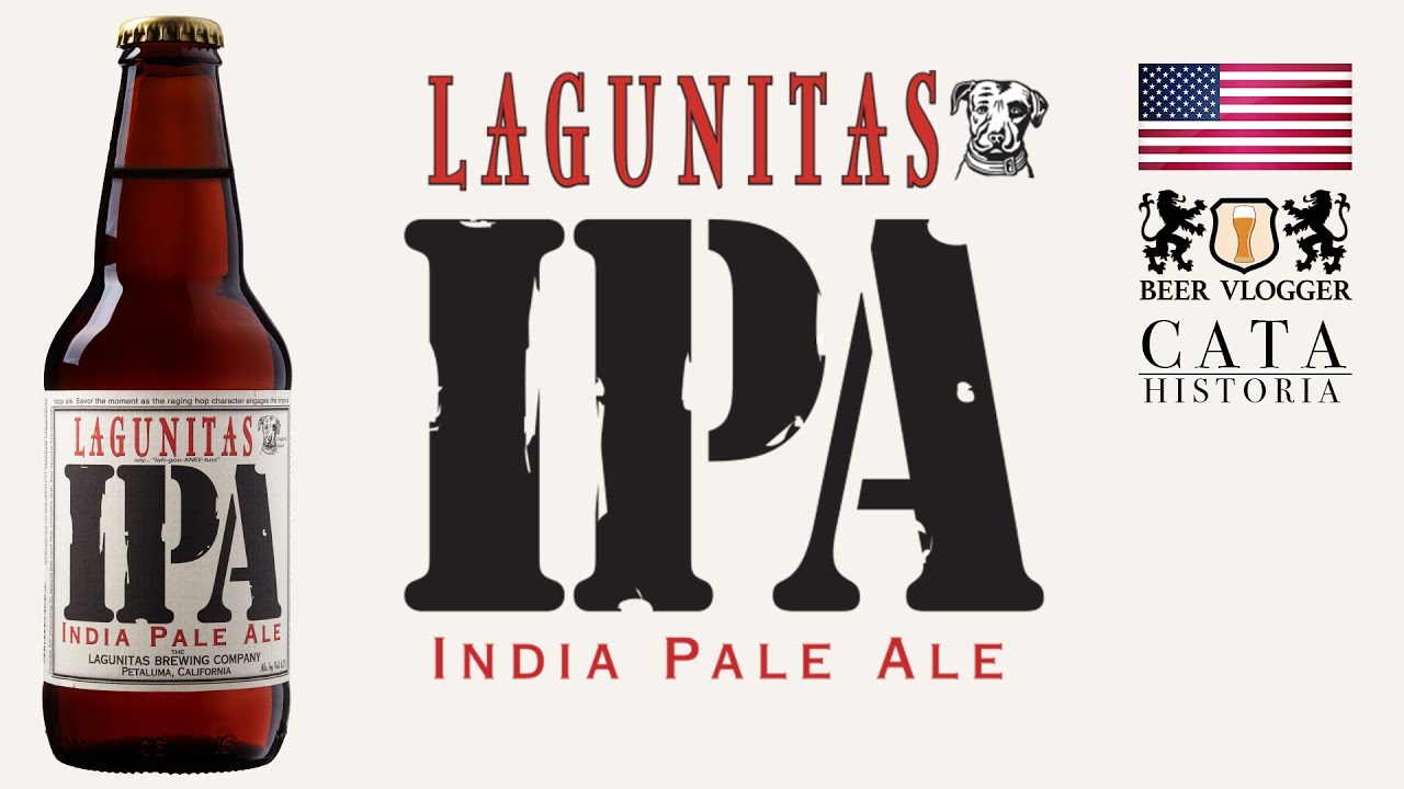 Cerveza Lagunitas IPA / CATA & Historia