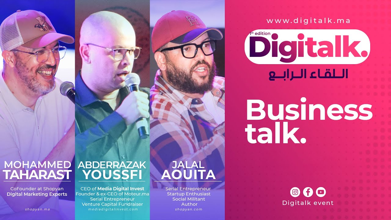 Digitalk summit 2024: Business talk by Jalal Aouita, Abderrazak Yousfi & Mohammed Taharast