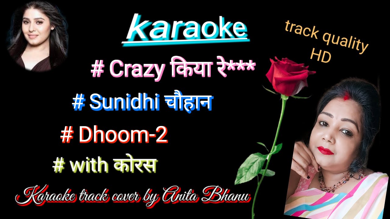 #karoake #crazy Kiya Re# Sunidhi Chauhan# Dhoom -2# HD sound