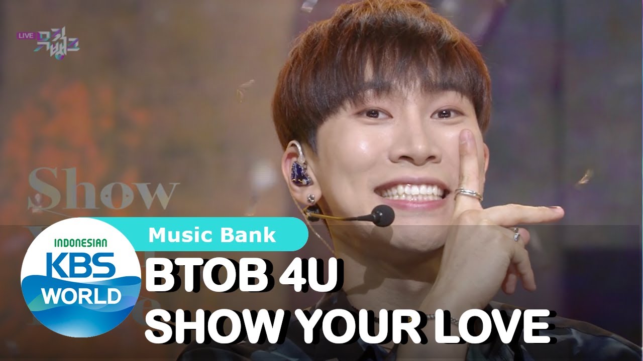 BTOB 4U_Show Your Love|Music Bank| SUB INDO | 201120 Siaran KBS WORLD TV|