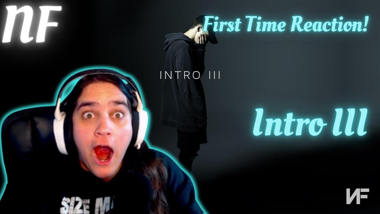 NATE AND FEAR!! WHAT!? | NF- Intro 3| FIRST TIME REACTION!