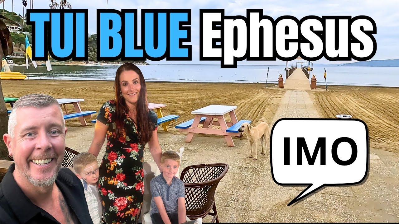 Let’s Pull Up a Chair and Chat TUI Blue Ephesus 🇹🇷 | Honest Family Holiday Review