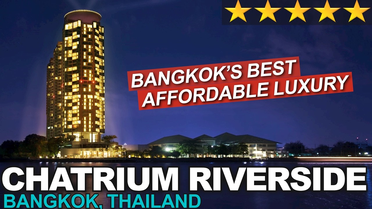 CHATRIUM RIVERSIDE BANGKOK — Роскошный, но такой доступный
