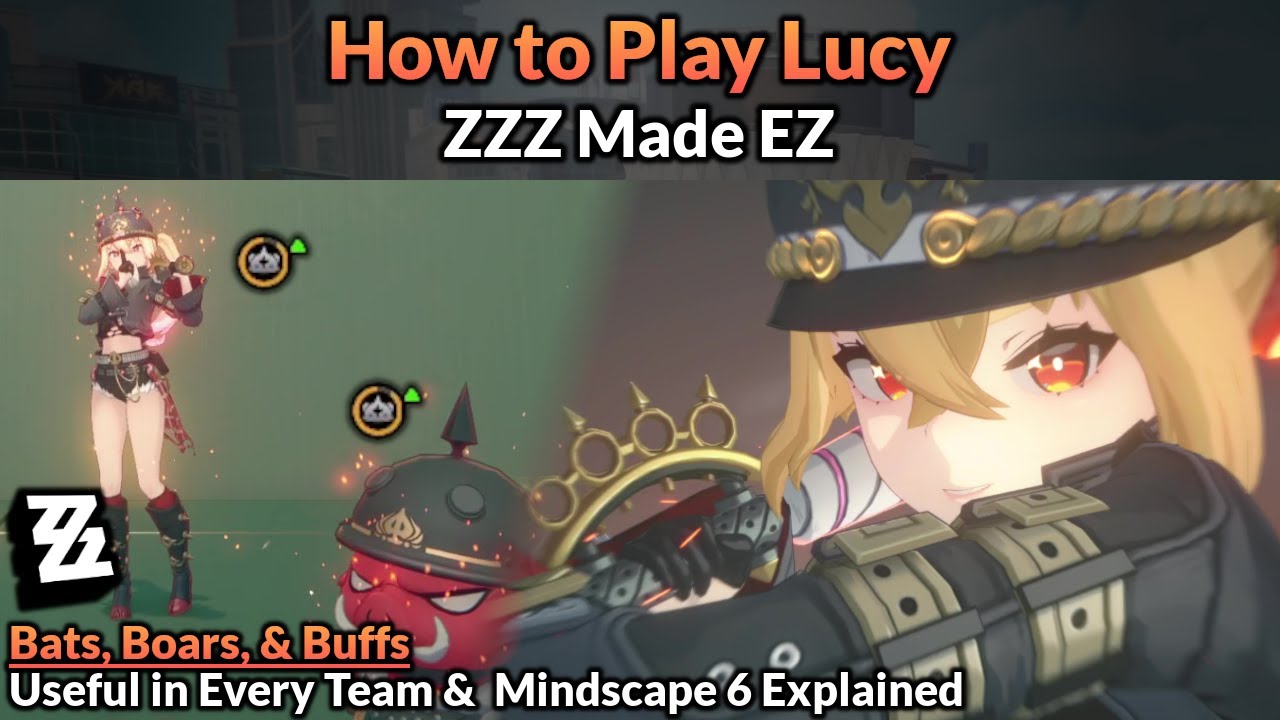 How to Play Lucy (Main Mechanics, Builds, & Teams Guide) | ZZZ Made EZ