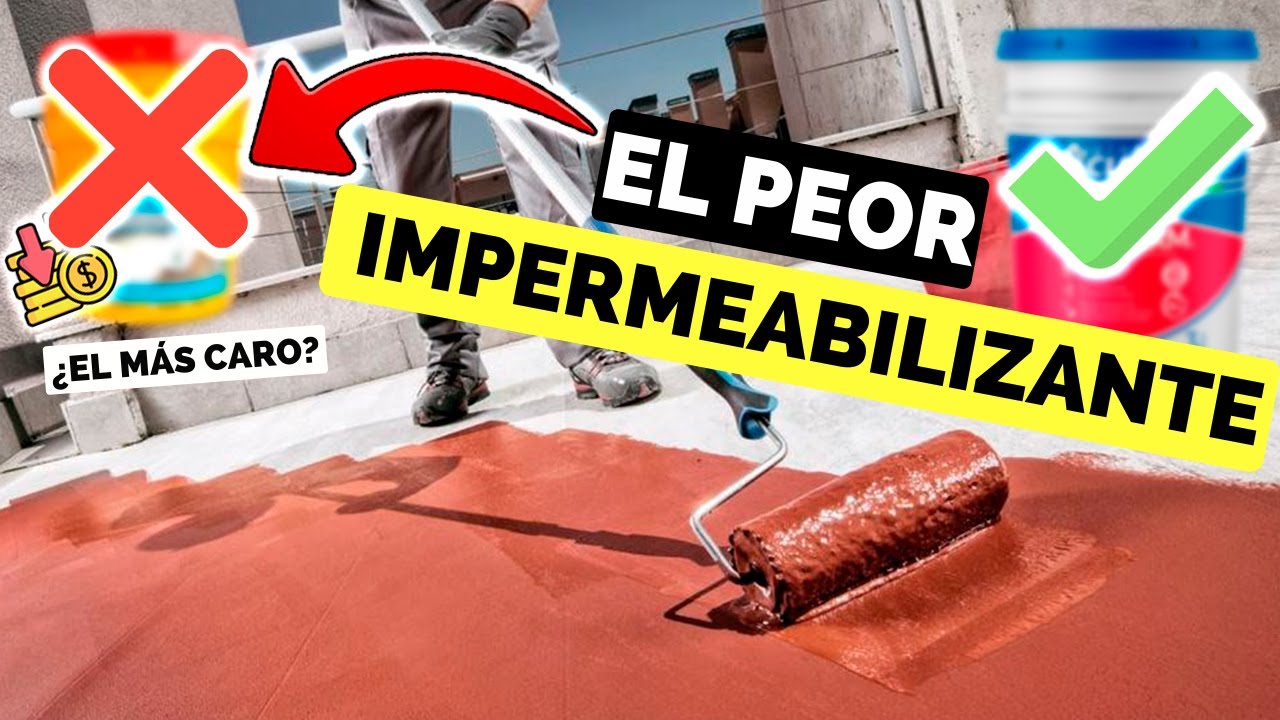 🤯 Este es el PEOR IMPERMEABILIZANTE ❌ / Las MEJORES MARCAS para impermeabilizar tu casa ✅